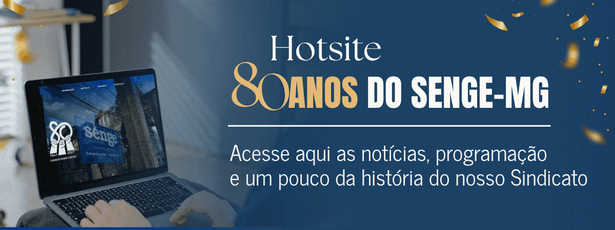 Lançamento dos 80 anos do Senge-MG