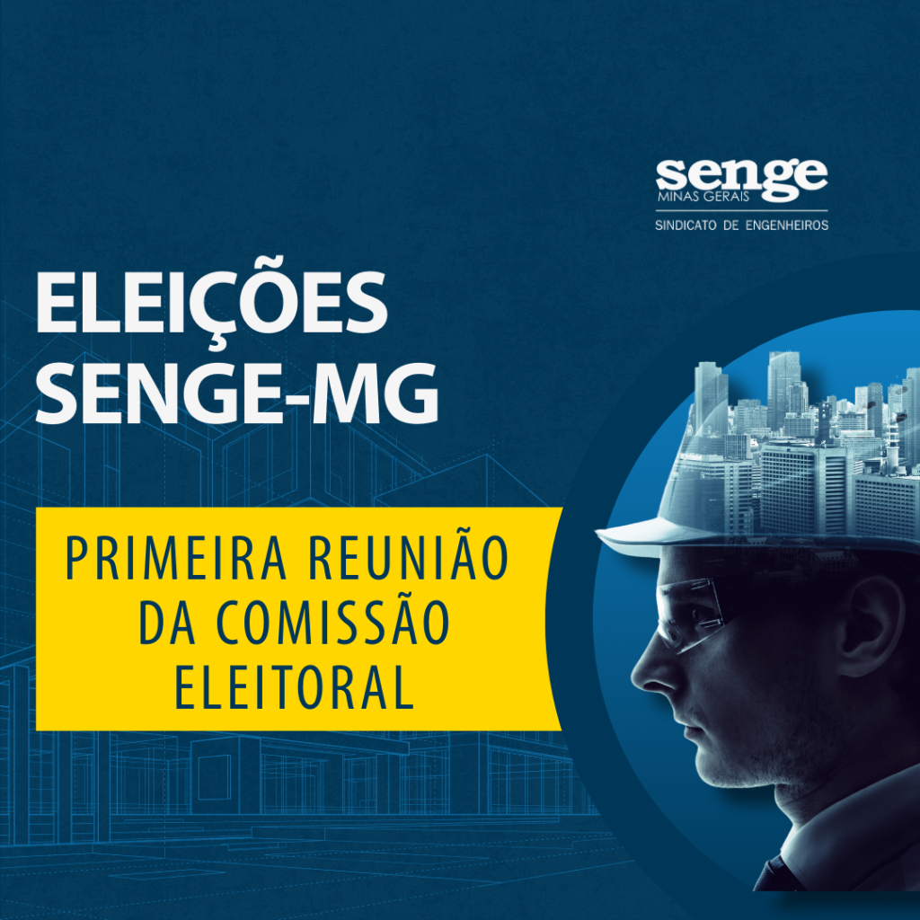ELEIÇÕES PARA DIRETORIA DO SENGE 2025/2028 1ª REUNIÃO DA COMISSÃO ELEITORAL